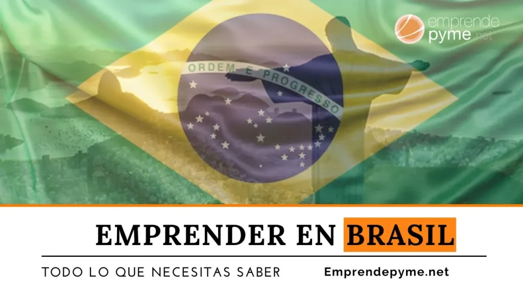 Requisitos para emprender en Brasil|Emprender en Brasil