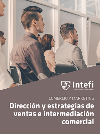 Curso Intefi de Dirección y estrategias de ventas e intermediación comercial